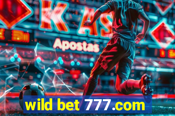 wild bet 777.com